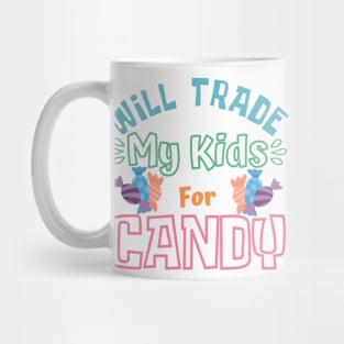 Will Trade My Kids For Candy. Funny Halloween Costume For Mom's. Mug